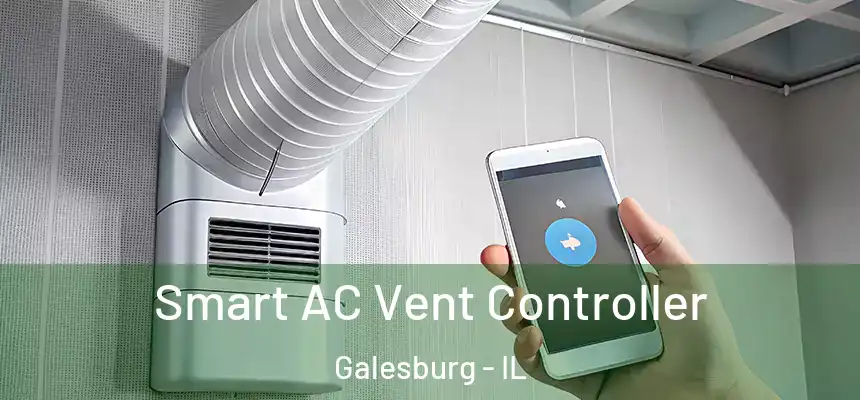 Smart AC Vent Controller Galesburg - IL